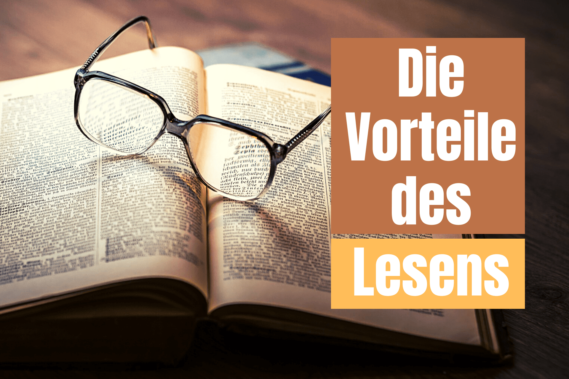 Die Vorteile des Lesens